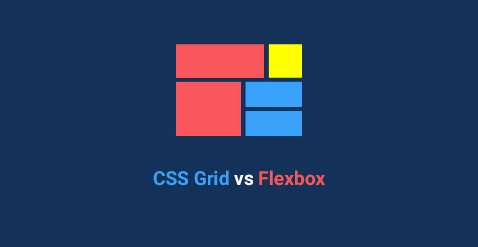 Grid در برابر Flexbox